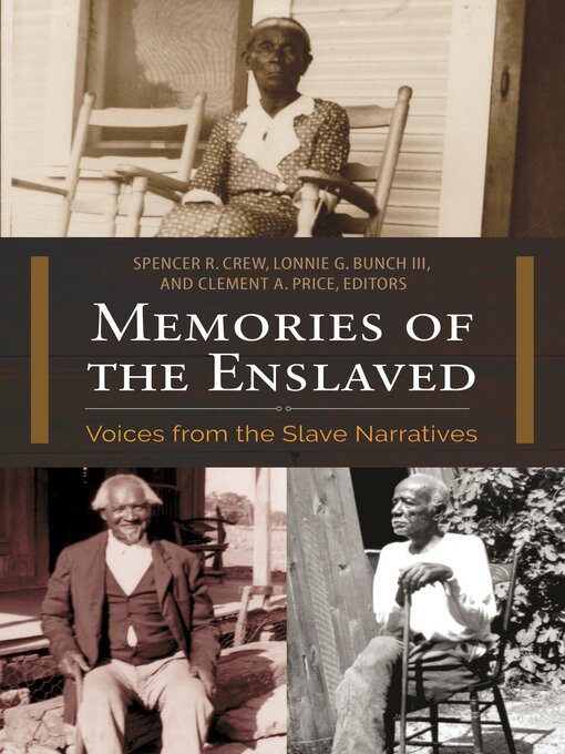 Title details for Memories of the Enslaved by Spencer R. Crew - Available